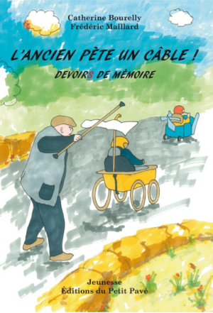 Couverture de l'Ancien pète un câble! devoirs de mémoire