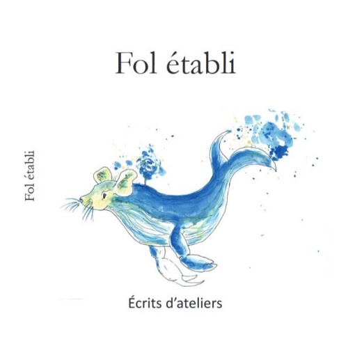 Premier recueil des textes des participants aux ateliers d'écriture de l'Etabli des mots, 2022.